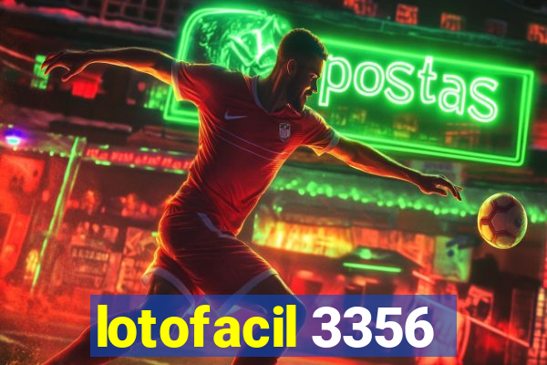 lotofacil 3356